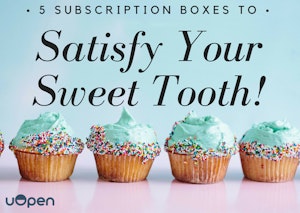 The 5 Best Sweet Tooth Subscription Boxes