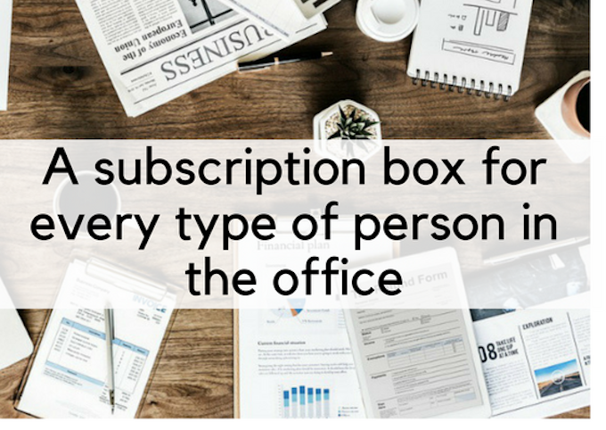 A Subscription Box For Every Person In The Office Header