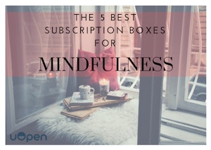The 5 Best Subscription Boxes For Mindfulness