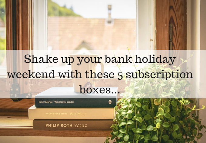 5 Best Bank Holiday Subscription Boxes Header