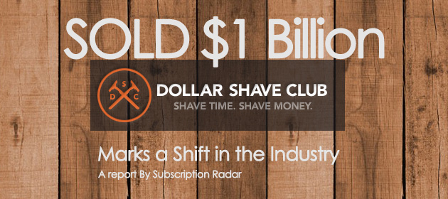 Dollar Shave Club Sells for $1 Billion
